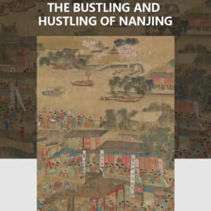 The Bustling and Hustling of Nanjing